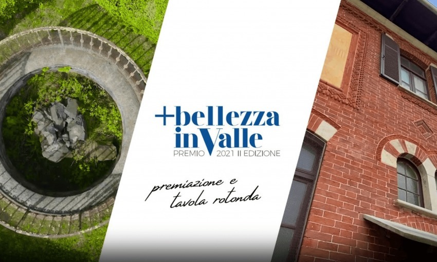 Premio +bellezza in Valle 2021 - Premiazione e Tavola Rotonda | Premio +bellezza in Valle
